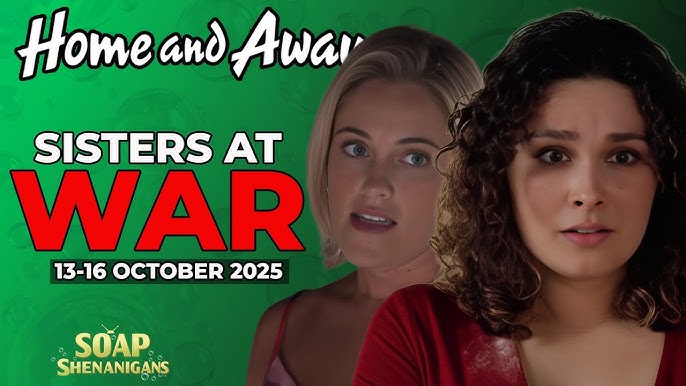 Home and Away Spoilers 13-16 Oct: Dana’s SHOCKING Betrayal! Sisters at WAR!