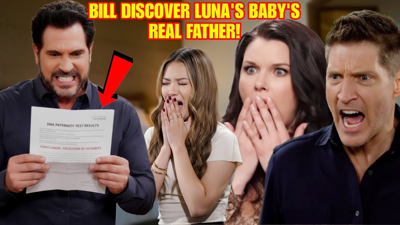 B&B LEAKED EPISODE: BILL DISCOVERS THE REAL DNA RESULT — LUNA’S BABY’S FATHER ISN’T WHO YOU THINK!