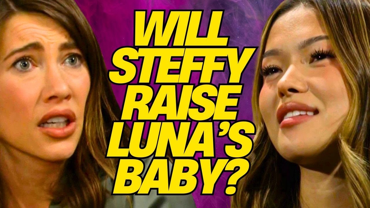 Shocking Theory! Will Steffy Raise Luna’s Baby? The Bold and the Beautiful